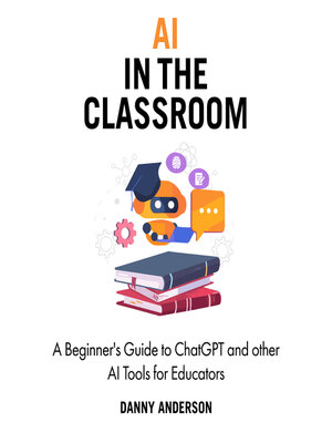 cover image of AI in the Classroom